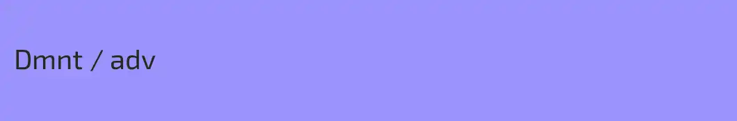 Dmnt / adv
